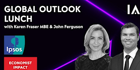 2022 IAA Global Outlook with Karen Fraser MBE and John Ferguson
