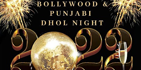 Bollywood & Punjabi Dhol Night Party-31st New Year's Eve primary image