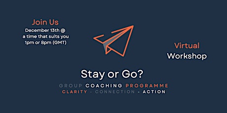 Stay or Go? |Learn How To Decide - Coaching Workshop primary image