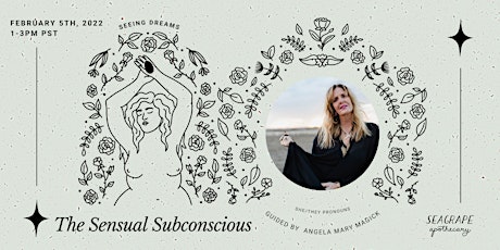 Seeing Dreams: Awakening the Sensual Subconscious Landscape tickets