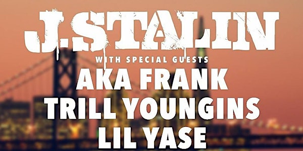 J Stalin @ Slim’s w/ Lil Yase, Trill Youngins, AKA Frank, Jacmov, Latin Ghetto – CANCELED – REFUNDS AT PLACE OF PURCHASE