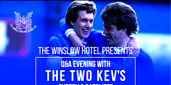 An Evening With  THE TWO KEV'S