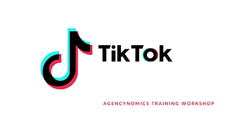 Agencynomics TikTok Training tickets