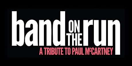 Band On The Run - A Tribute to Paul McCartney tickets