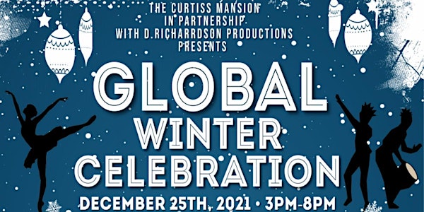 Global Winter Celebration at the Curtiss Mansion