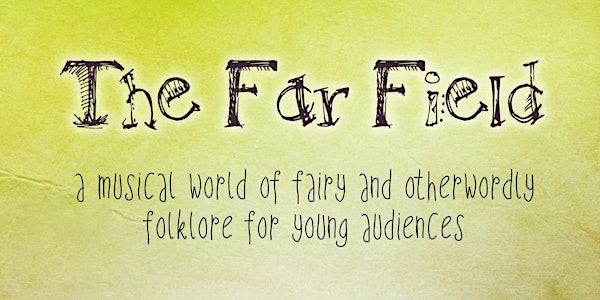 The Far Field