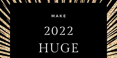Make 2022 Huge in your Real Estate Career