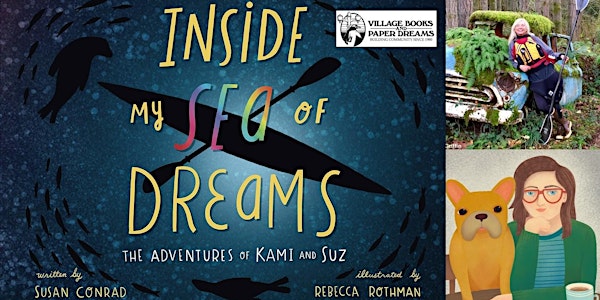 Susan Conrad and Rebecca Rothman, Inside My Sea of Dreams - IN PERSON