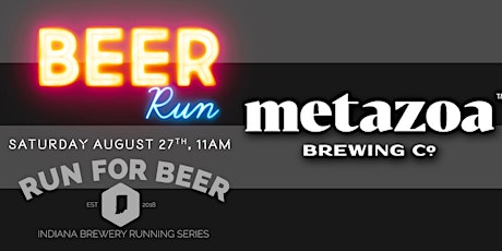 5k Beer Run - METAZOA BREWING | 2022 IN Brewery Running Series