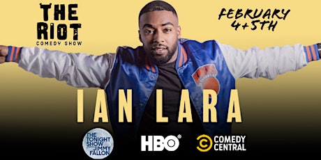 The Riot Comedy Show presents Ian Lara (HBO, Comedy Central) tickets