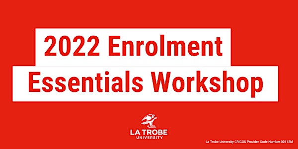 2022 Criminology and Law Enrolment Essentials Workshop - Virtual