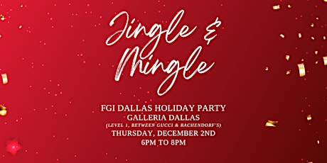 FGI Dallas Member Holiday Party and Holiday Pop-Up