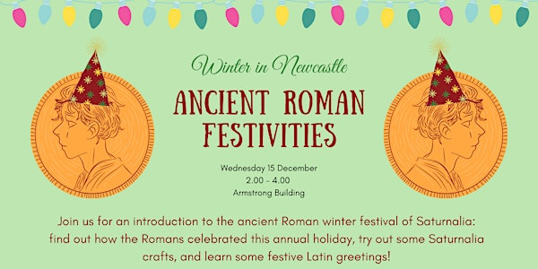 Winter in Newcastle: Ancient Roman Traditions