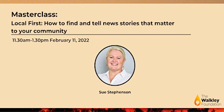 Masterclass: Local First: How to find and tell news stories tickets