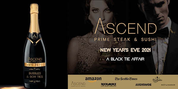 Ascend Prime Steak & Sushi Presents: Bubbles & Bow Ties New Year's Eve 2021