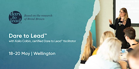 Dare to Lead™ | Wellington | 18–20 May 2022 tickets