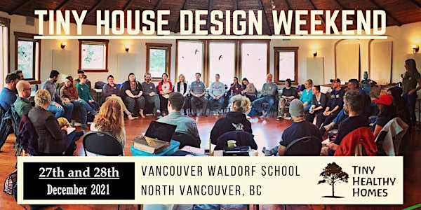 Tiny House Design Weekend (Vancouver BC)