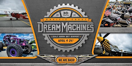 30th Pacific Coast Dream Machines Show, The Coolest Show on Earth tickets