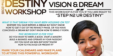 The 2016 Destiny VISION & DREAM WORKSHOP primary image