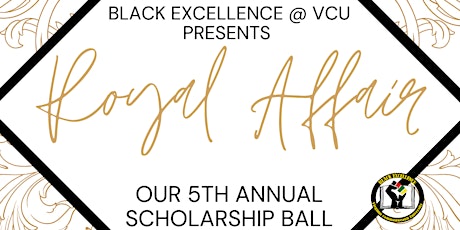 Black Excellence's Scholarship Ball tickets