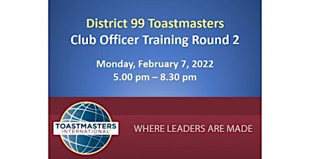 Toastmasters D99 Leadership Training - 3hr Event ( Monday. 7-Feb-2022) tickets