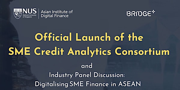 Official Launch of the  SME Credit Analytics Consortium