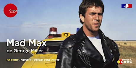 Cinéma / MAD MAX de George Miller - Crous Ciné Culte billets