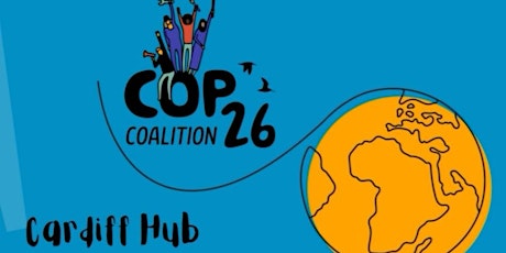 COP26 Coalition Cardiff Hub Online Meeting primary image