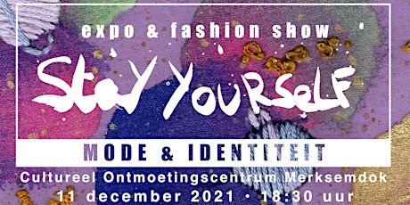 Primaire afbeelding van Stay Yourself - expo & fashion show
