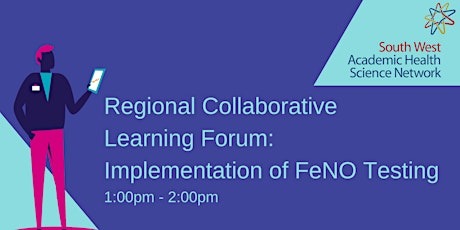 Regional Collaborative Learning Forum: Implementation of FeNO Testing