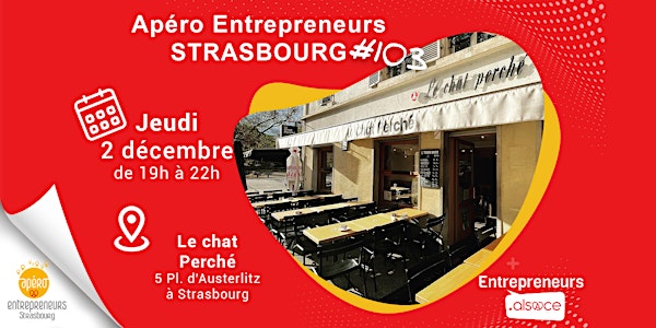 Apéro Entrepreneurs Strasbourg  #103 - RDV au Chat Perché