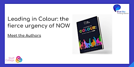 Leading in Colour: the fierce urgency of Now – Meet the Authors tickets