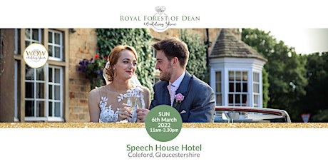 The Royal Forest of Dean Wedding Show 6th March 2022