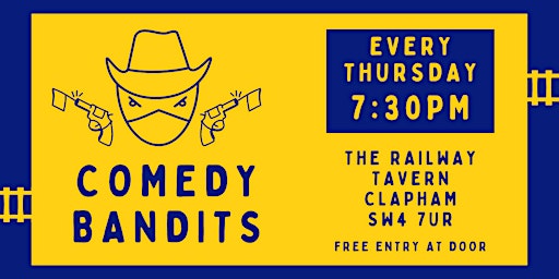 Comedy Bandits - free comedy show every Thursday