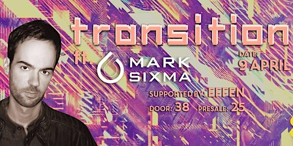 Transition ft. Mark Sixma