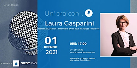 Un'ora con... Laura Gasparini, Banco delle Tre Venezie - Cherry 106