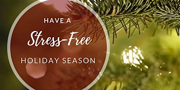 Stress-free Holiday Season
