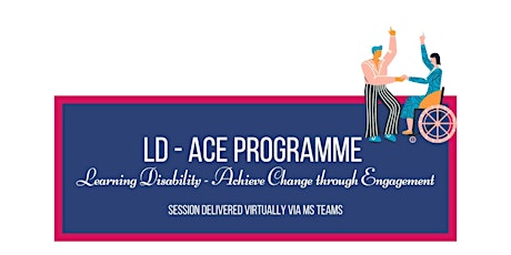 LD - ACE Programme - Accessiblity,Reasonable Adjustments & Mental Capacity tickets