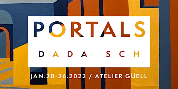 Portals - Dada Sch - Art Expo