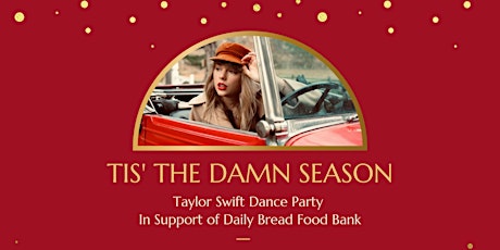 Tis' The Damn Season - Taylor Swift Dance Party Toronto Night #1 (SOLD OUT)