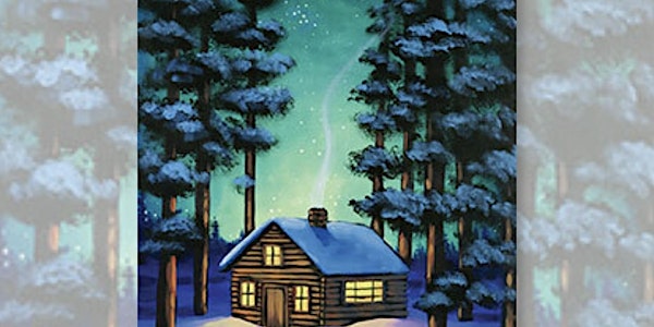 Cozy Winter Cabin Paint & Sip in the Lofts