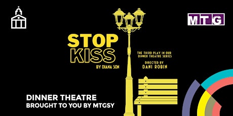 DINNER THEATRE: STOP KISS tickets