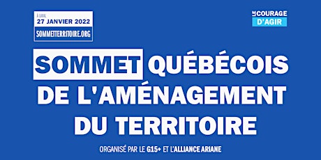 Sommet québécois de l'aménagement du territoire: le courage d'agir billets