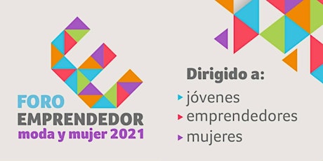 Hauptbild für Foro Emprendedor, moda y mujer 2021.