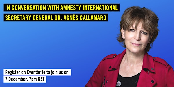In conversation with Amnesty Secretary General Dr. Agnès Callamard
