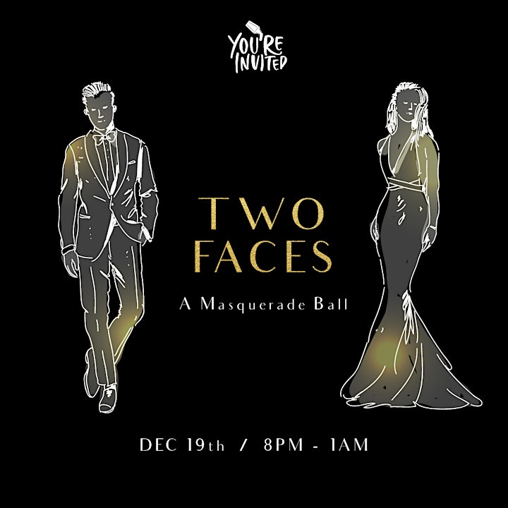 
		TWO FACES - A Masquerade Ball image
