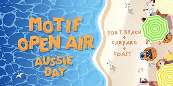 Motif Open Air // Aussie Day Beach Festival
