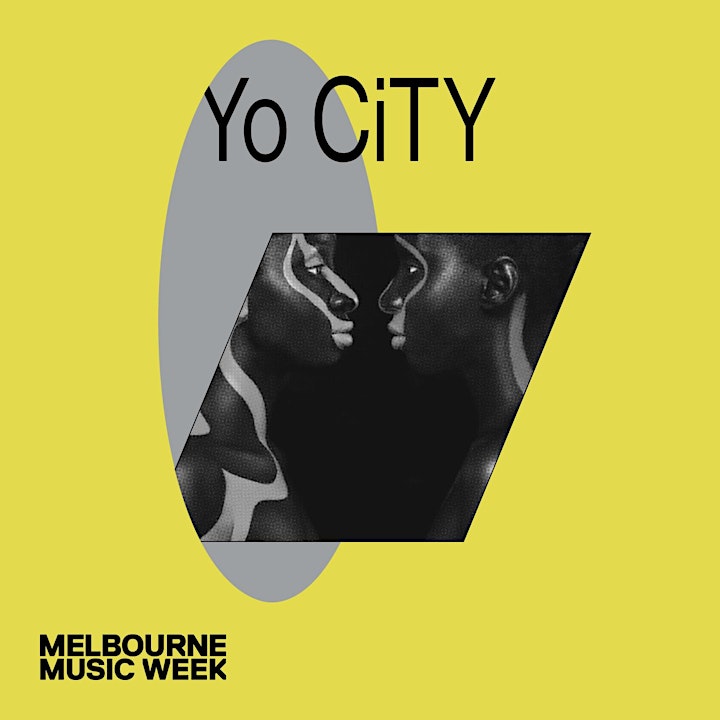 
		Melbourne Music Week: Yo CiTY Connect image
