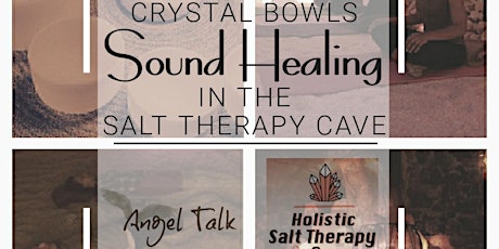 Crystal Bowls Sound Healing in the Holistic Salt Therapy Cave tickets