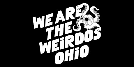 WE ARE THE WEIRDOS OHIO  Presents :  Lupercalia In Love tickets
